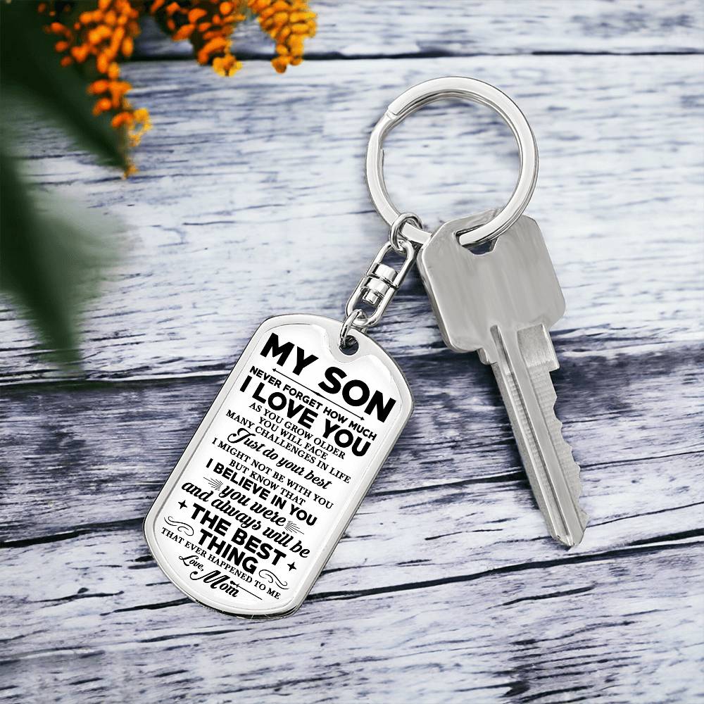 To  My Son, Never Forget Love Mom Dogtag Keychain