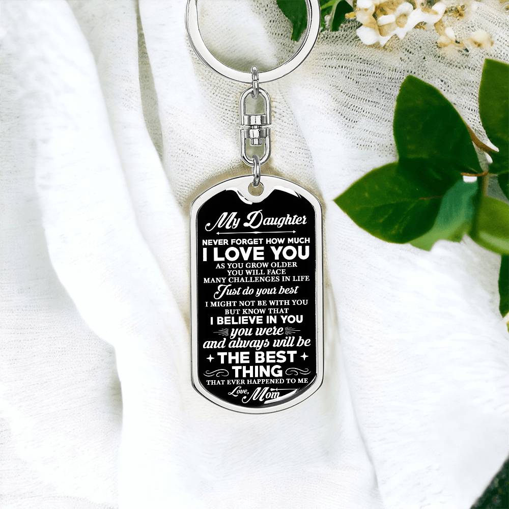 To My Daughter, Never Forget Personalized Keychain