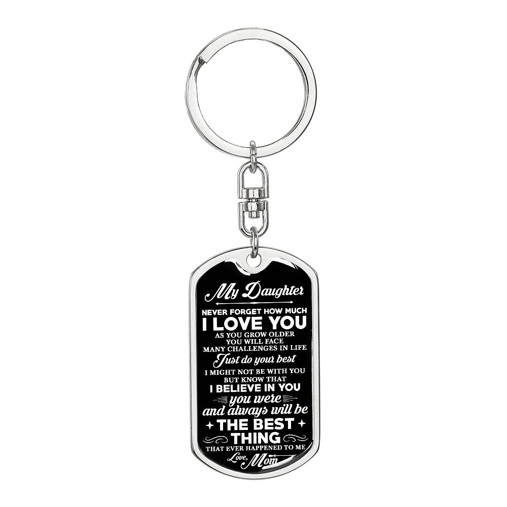 To My Daughter, Never Forget Personalized Keychain