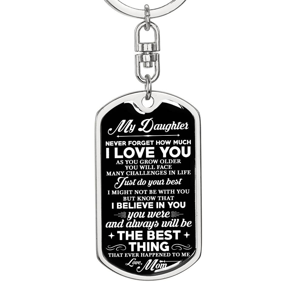 To My Daughter, Never Forget Personalized Keychain