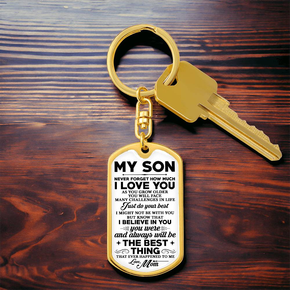 To  My Son, Never Forget Love Mom Dogtag Keychain