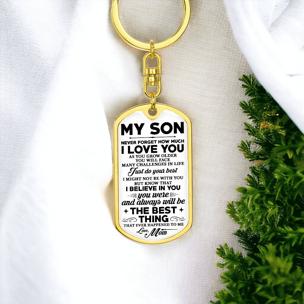 To  My Son, Never Forget Love Mom Dogtag Keychain