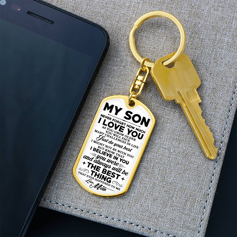 To  My Son, Never Forget Love Mom Dogtag Keychain