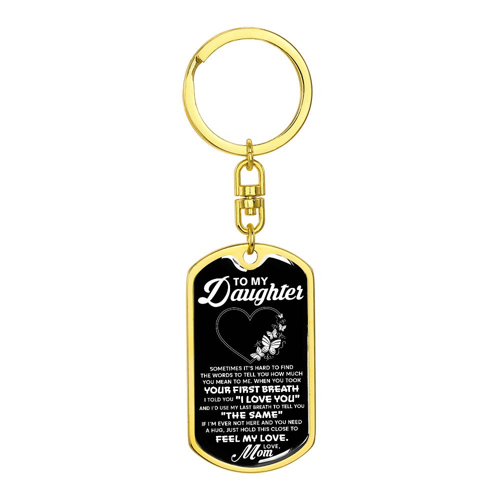 To My Daughter, Your First Breath Personalized Keychain