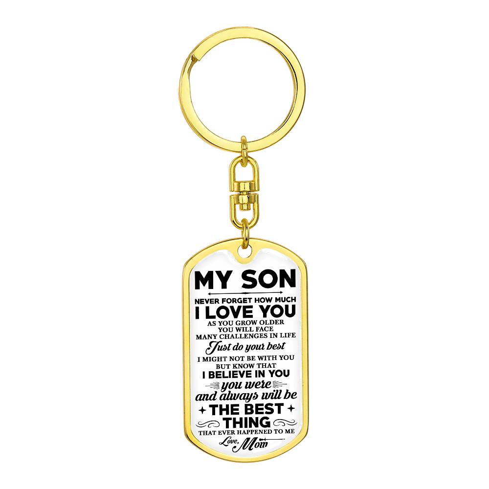 To  My Son, Never Forget Love Mom Dogtag Keychain