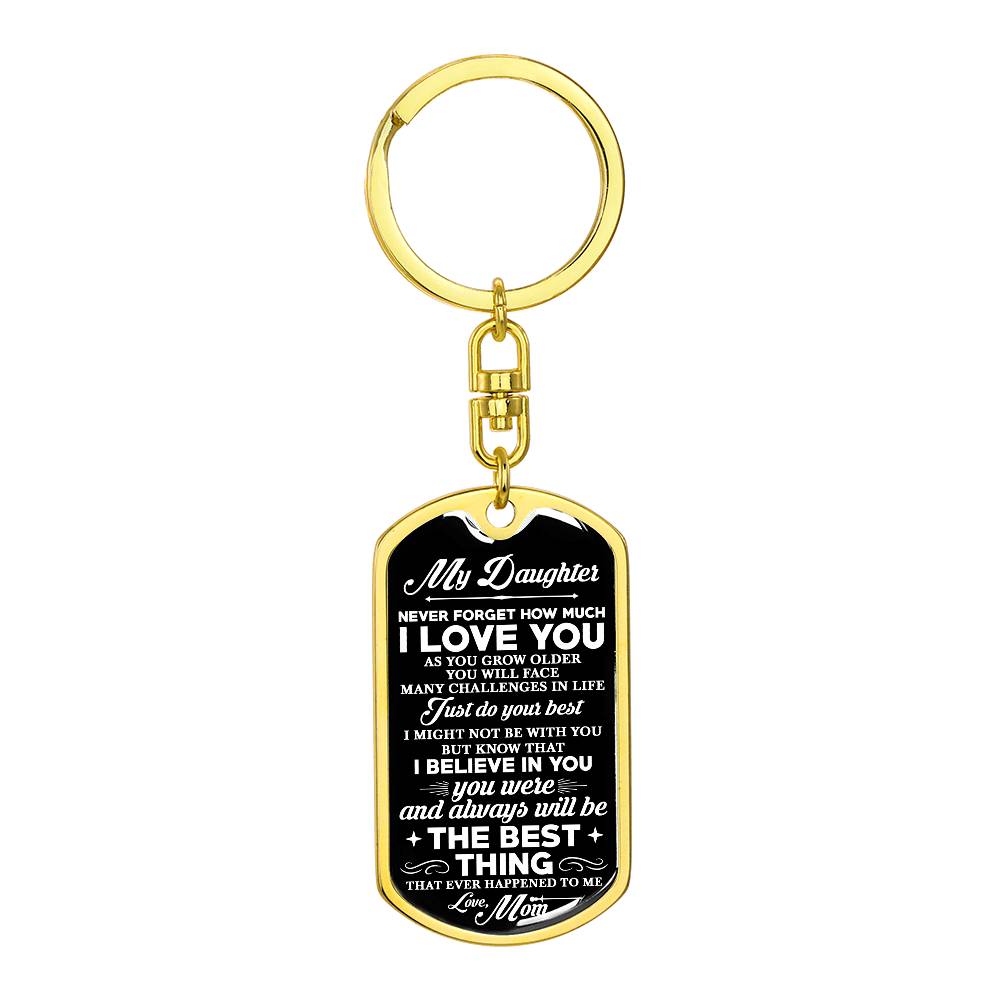 To My Daughter, Never Forget Personalized Keychain