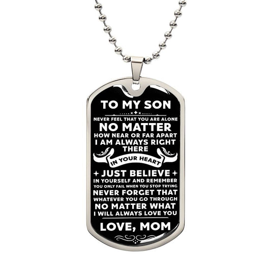 Son Dog Tag Necklace, No Matter What, Gift for Son, Support Gift Son, To Son from Mom Gift, Dog Tag, Son Keepsake Gift, Dog Tag for Him