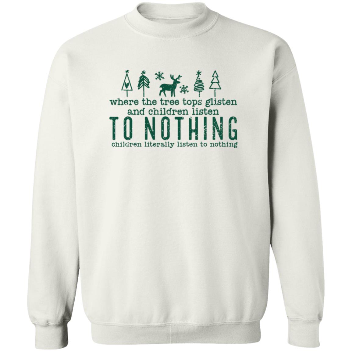 WHERE THE TREE TOPS GLISTEN l Christmas  Crewneck Pullover Sweatshirt