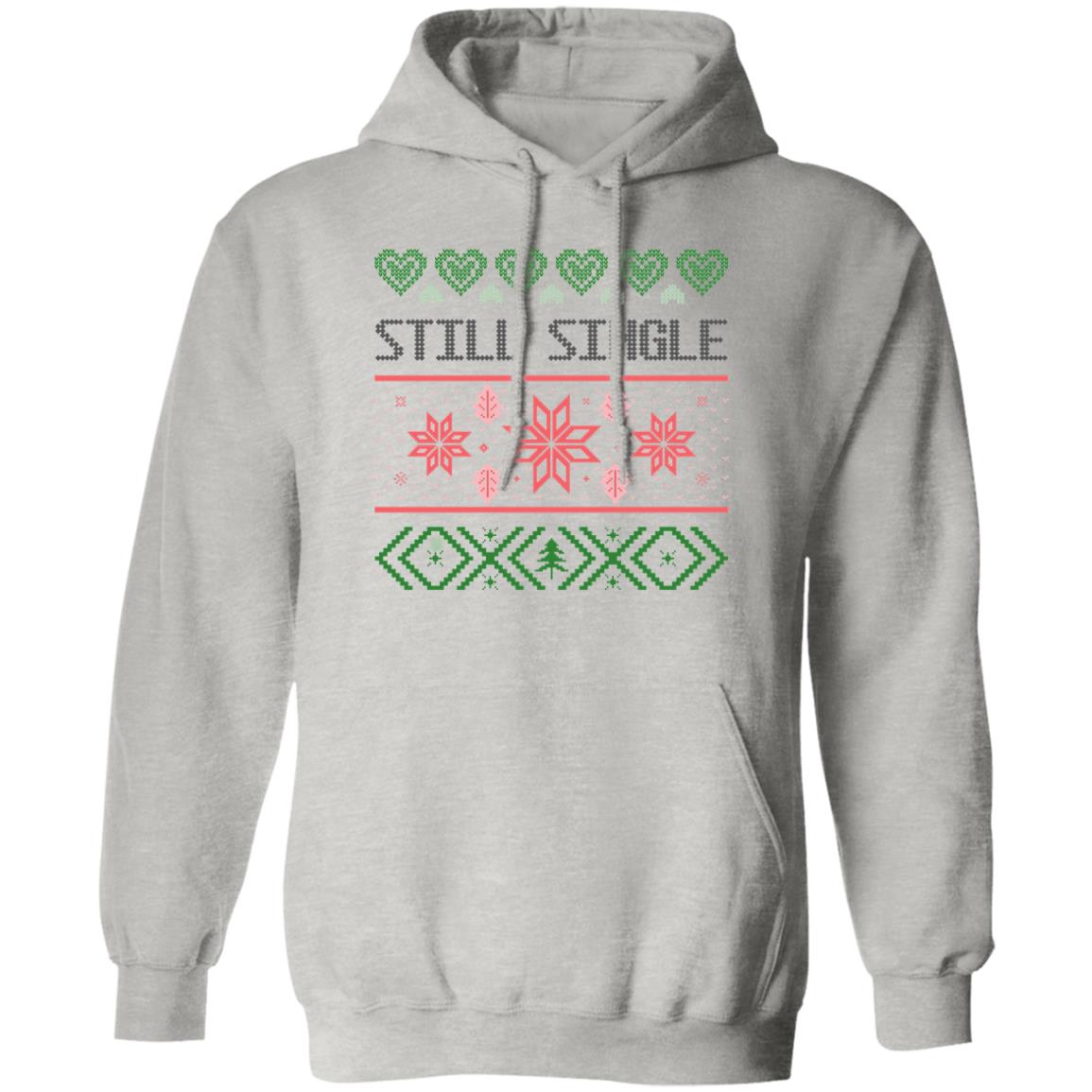 STILL SINGLE l Christmas Unisex Pullover Hoodie