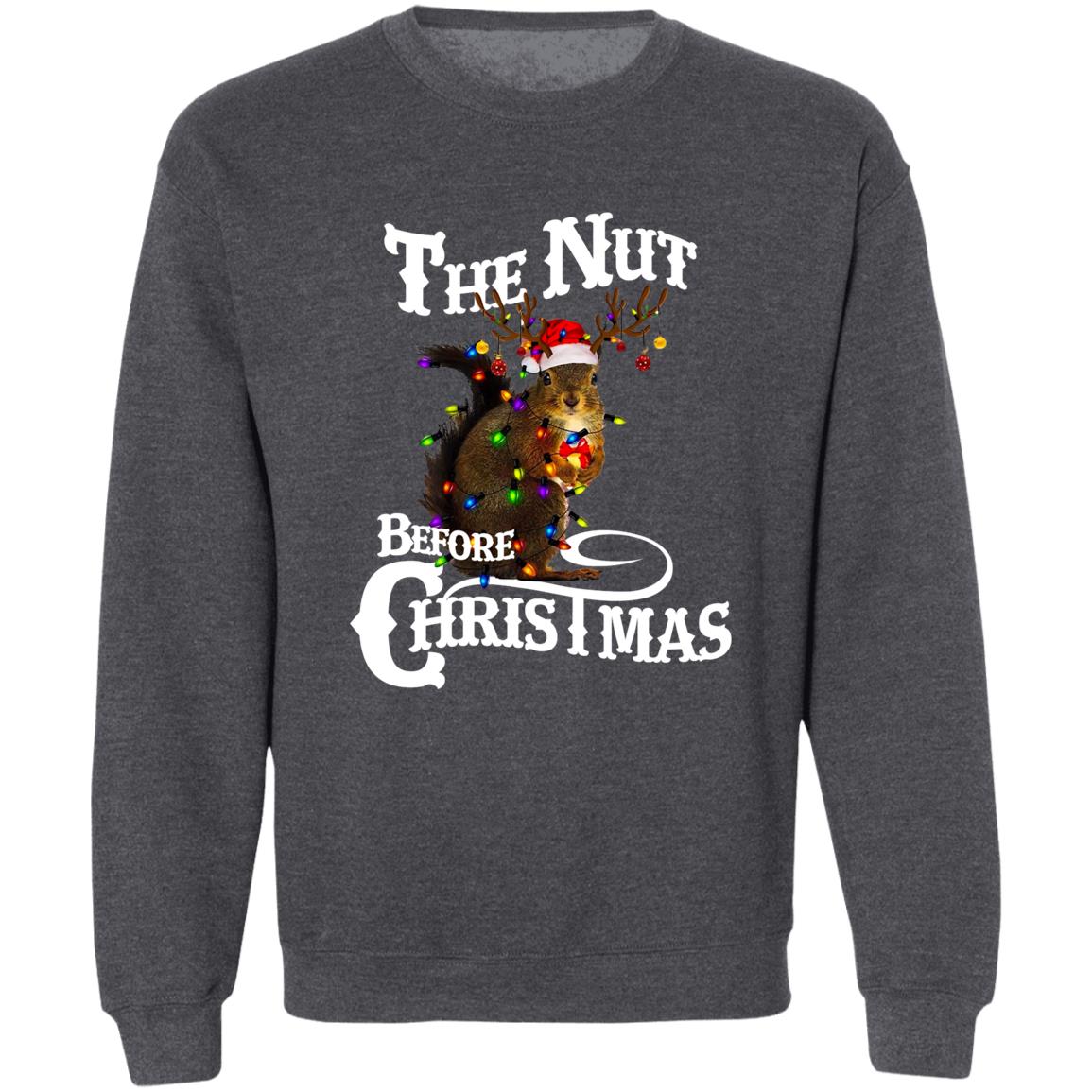 The Nut Before Christmas l Christmas Crewneck Pullover Sweatshirt