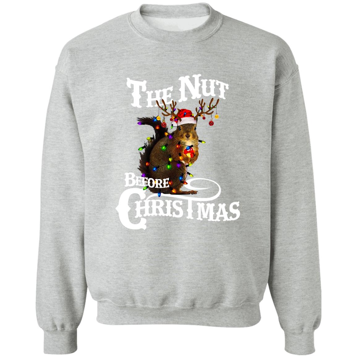 The Nut Before Christmas l Christmas Crewneck Pullover Sweatshirt