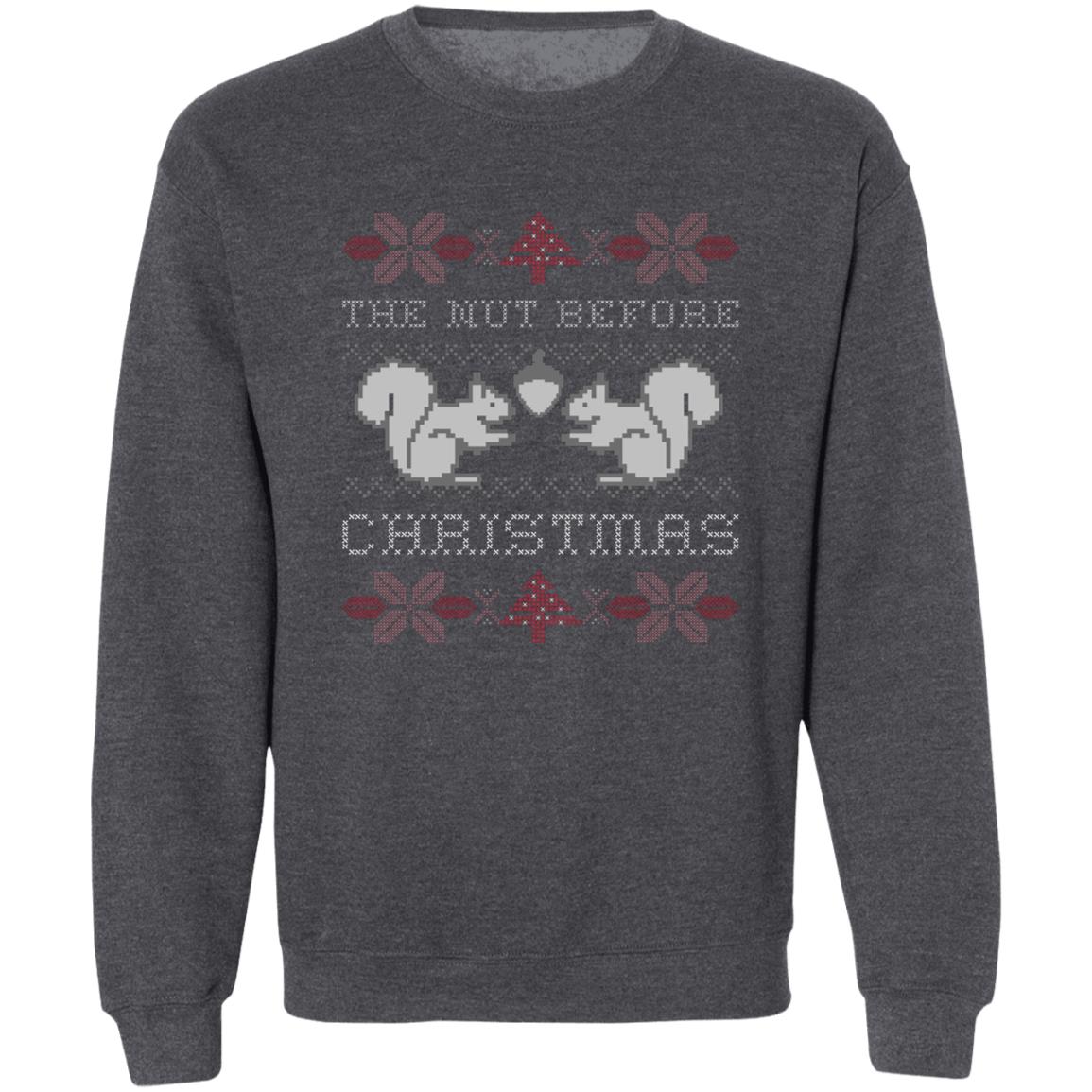 THE NUT BEFORE CHRISTMAS l Crewneck Pullover Sweatshirt