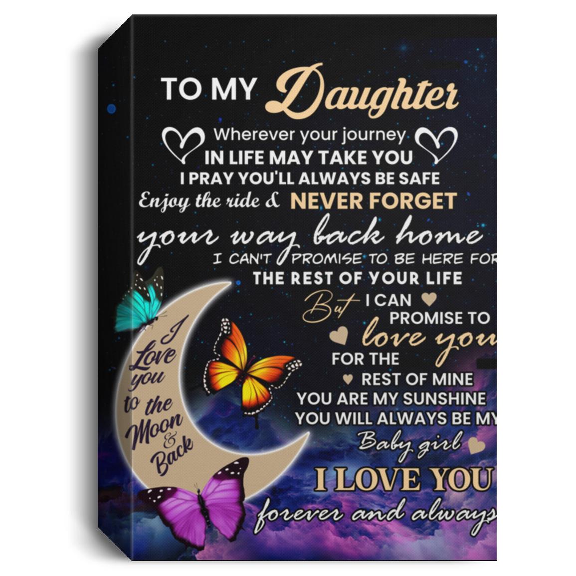 To My Daughter l I Love You To The Moon l Deluxe Portrait Canvas 1.5in Frame