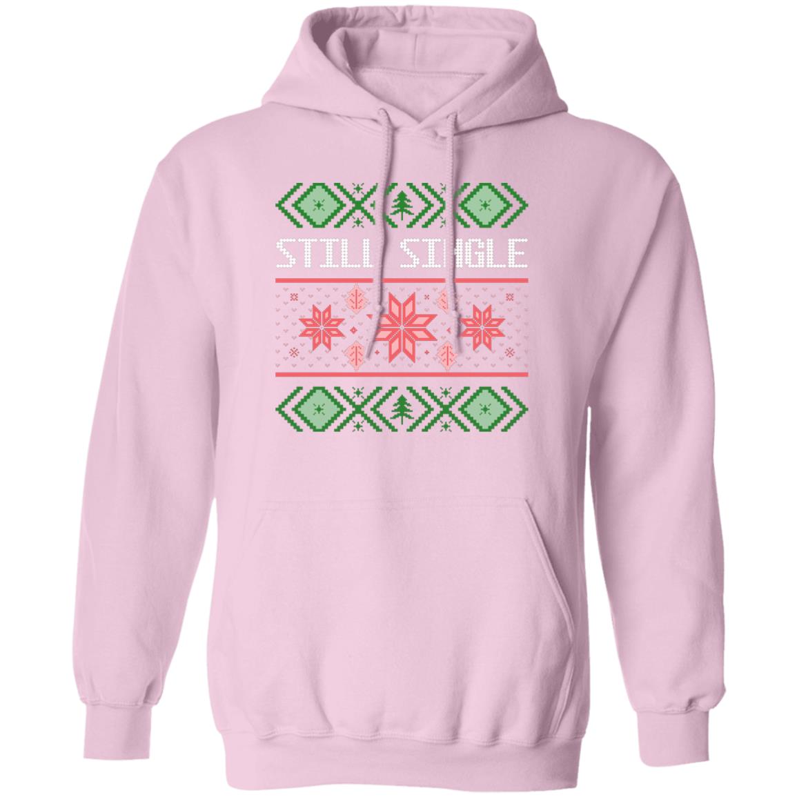 STILL SINGLE l Christmas Pullover Hoodie