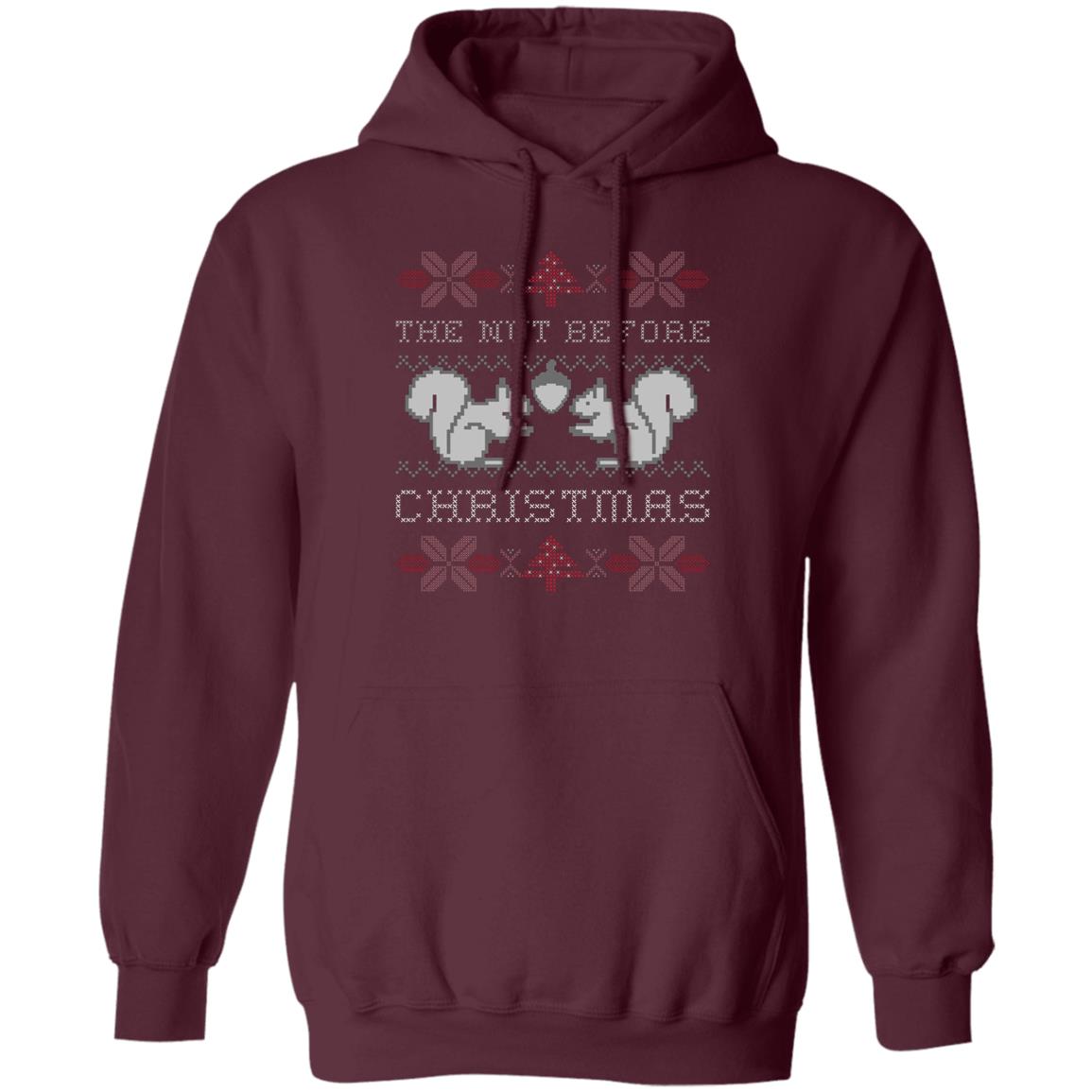 THE NUT BEFORE CHRISTMAS l  Pullover Hoodie