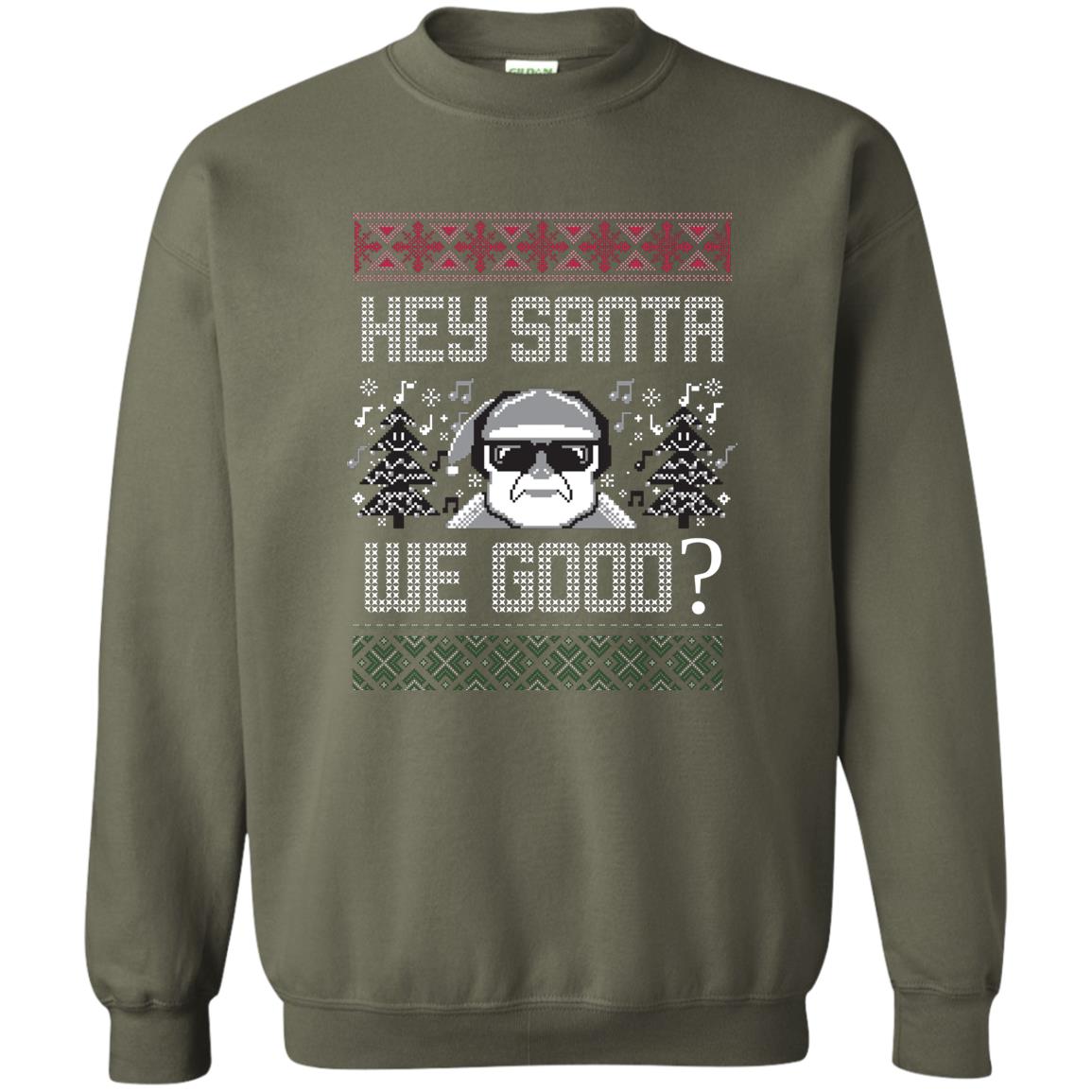 HEY SANTA, WE GOOD? l Christmas Crewneck Pullover Sweatshirt