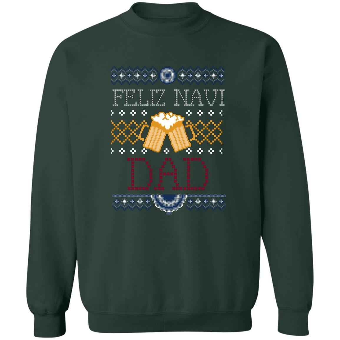 FELIZ NAVI DAD l Christmas Crewneck Pullover Sweatshirt