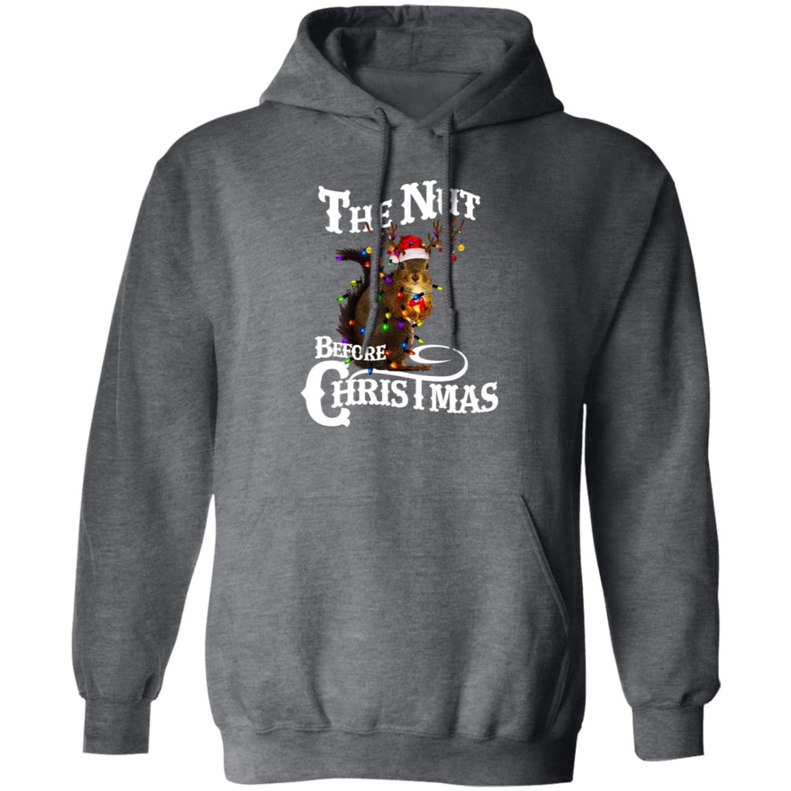 The Nut Before Christmas l Christmas Pullover Hoodie