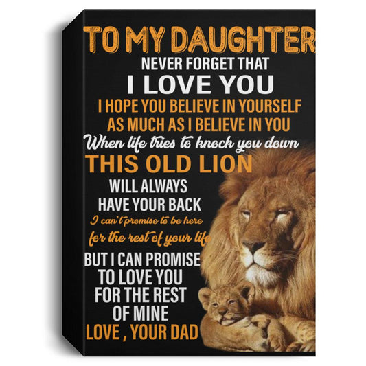 To My Daughter l This Old Lion, Love Dad l Deluxe Portrait Canvas 1.5in Frame