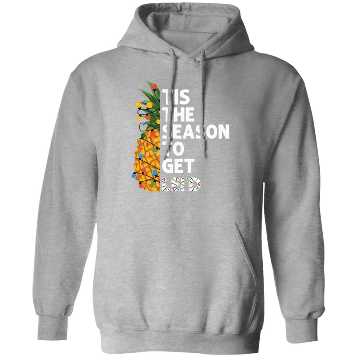 Tis The Season To Get Lei'D  l Christmas Pullover Hoodie