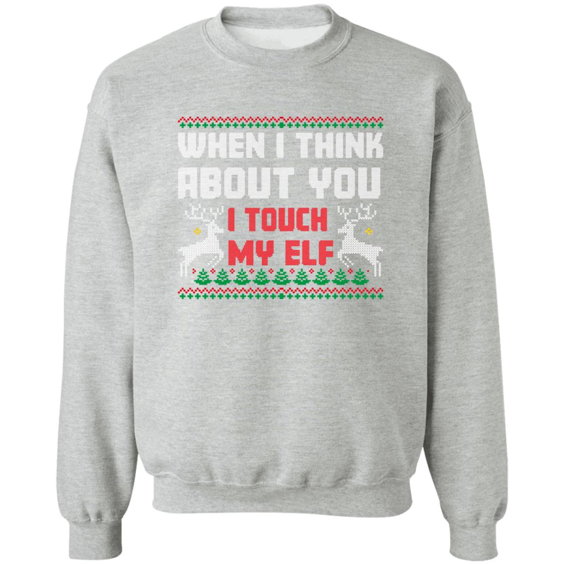 I Touch My Elf l  Christmas  Crewneck Pullover Sweatshirt