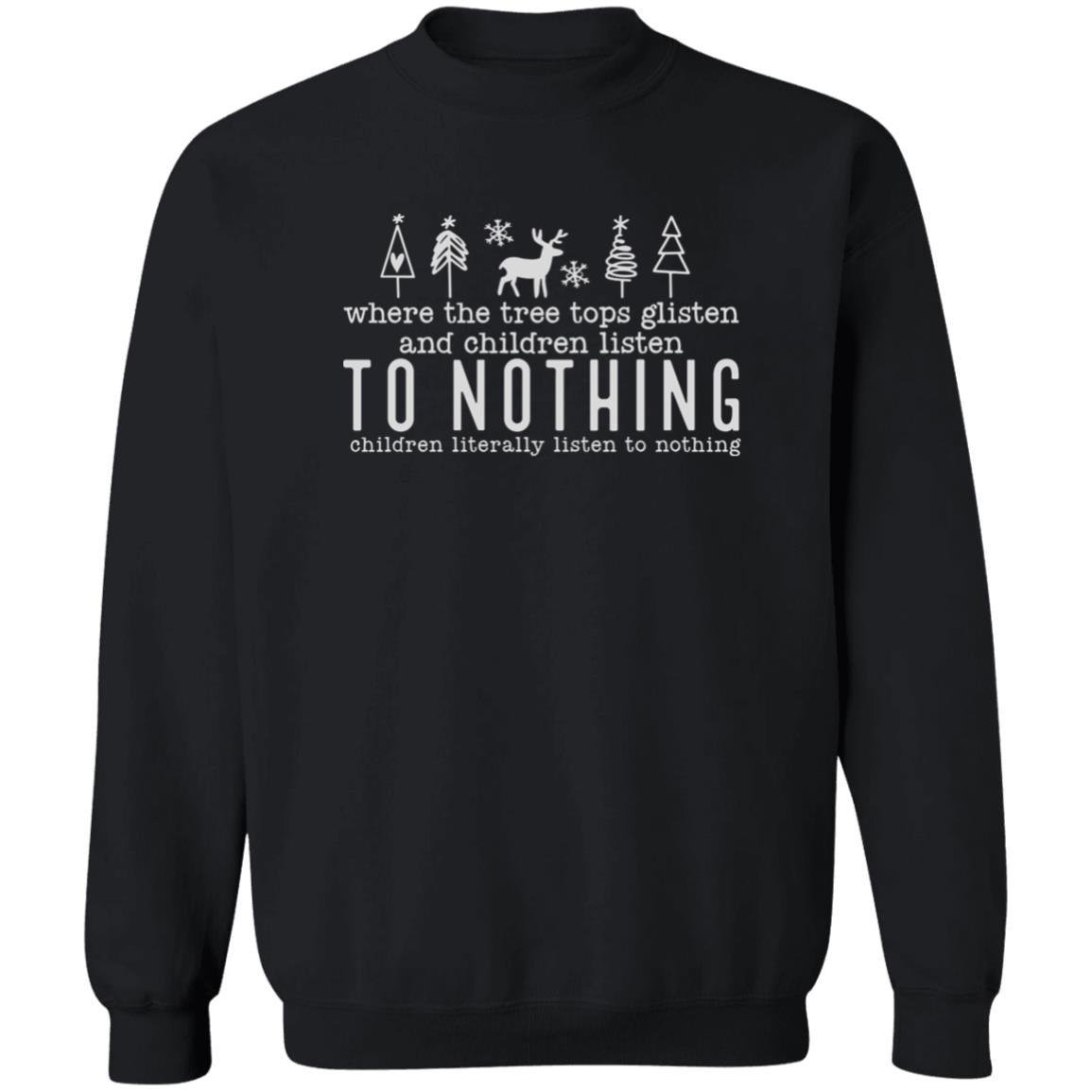 WHERE THE TREE TOPS GLISTEN l Christmas Crewneck Pullover Sweatshirt