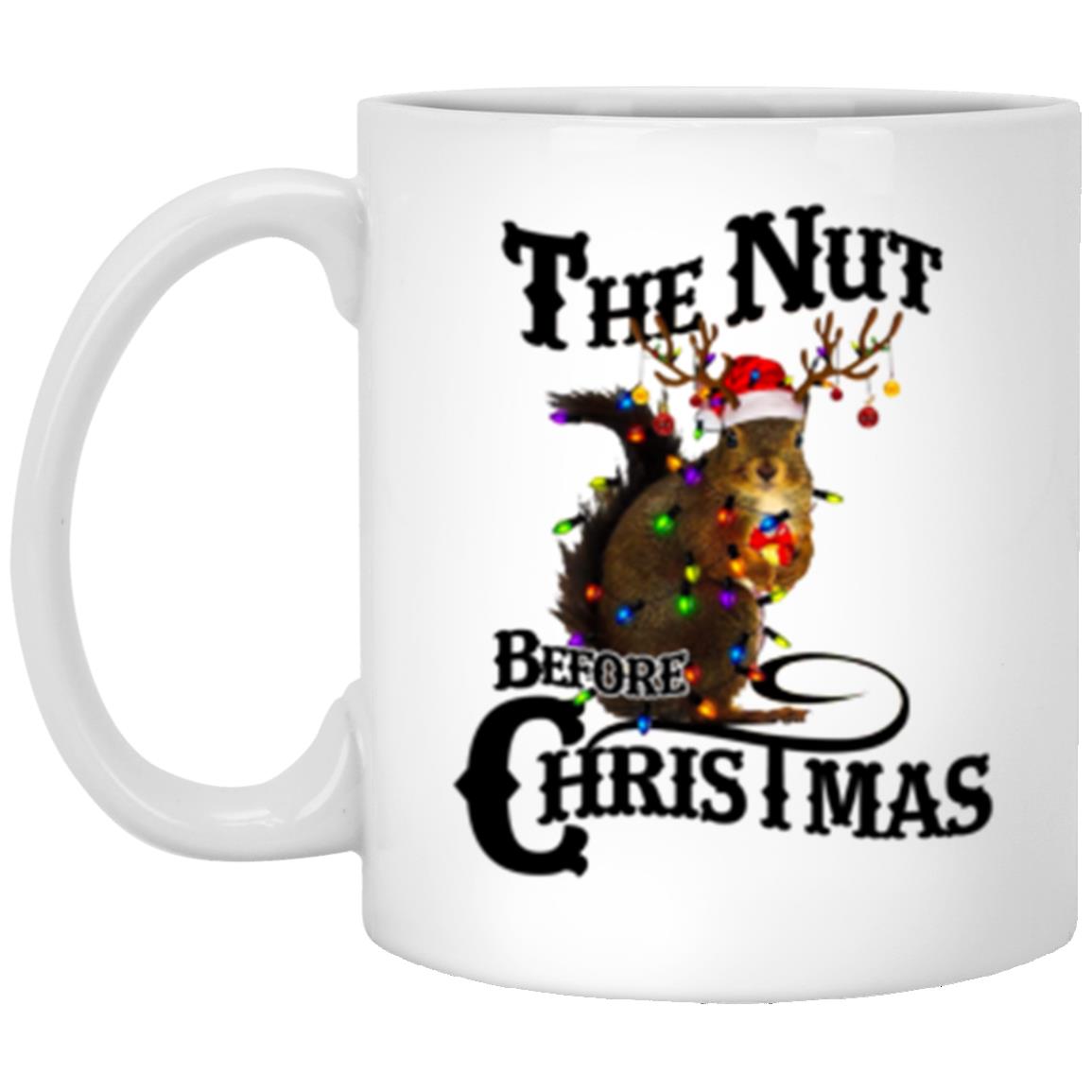 Nut Before Christmas l 11 oz. White Mug