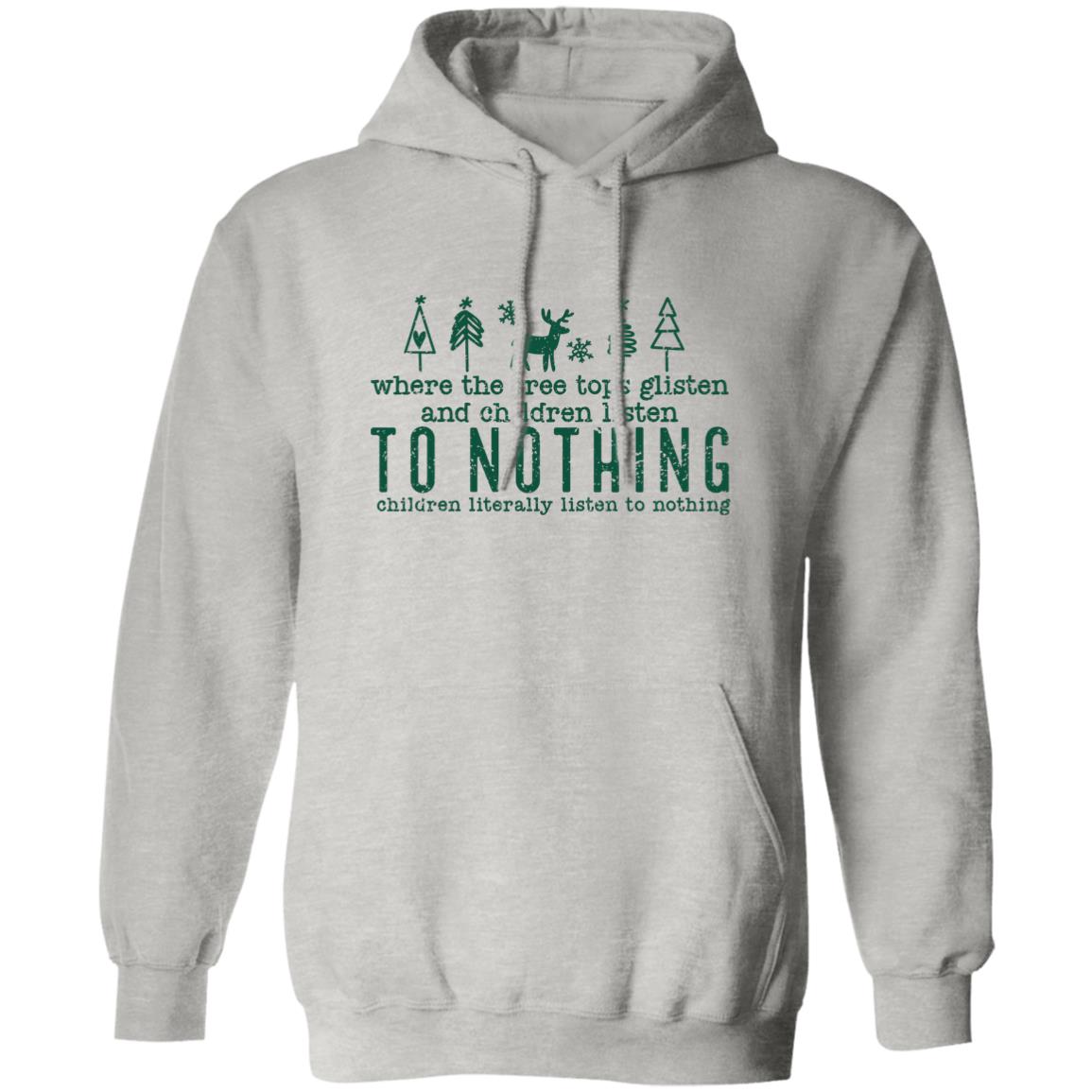 WHERE THE TREE TOPS GLISTEN l Christmas Pullover Hoodie