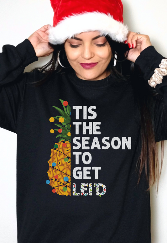 Tis The Season To Get Lei'D l Christmas Crewneck Pullover Sweatshirt