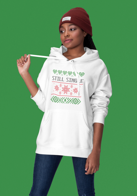 STILL SINGLE l Christmas Unisex Pullover Hoodie